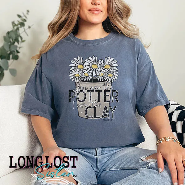 You Are The Potter I Am The Clay on Short Sleeve T-shirt